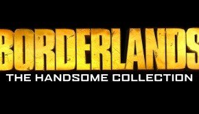 Borderlands The Handsome Collection Launch Trailer
