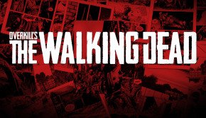 Overkill’s The Walking Dead release postponed to 2017